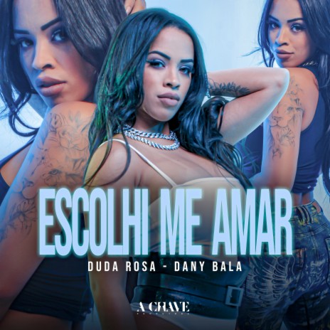 Escolhi Me Amar ft. Dany Bala | Boomplay Music