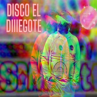 DISCO EL DIIIEGOTE (CLUB REMIX)