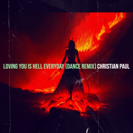 Loving You Is Hell Everyday (Dance Remix) | Boomplay Music