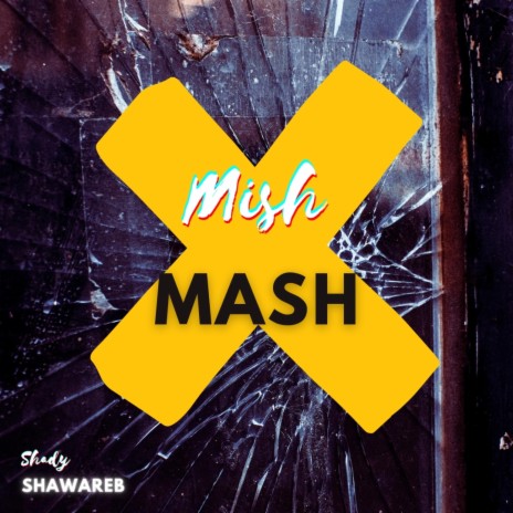 Mish-Mash | Boomplay Music
