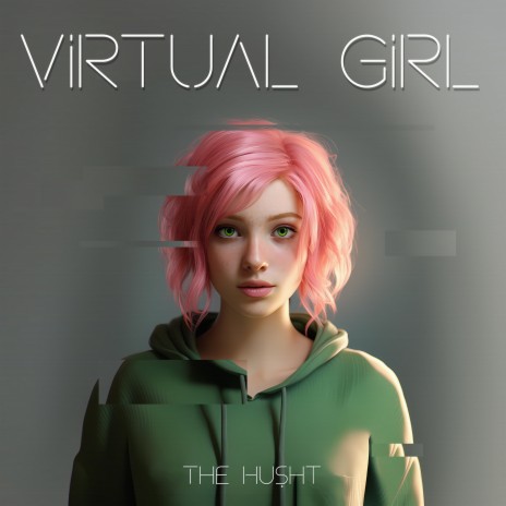 Virtual Girl | Boomplay Music