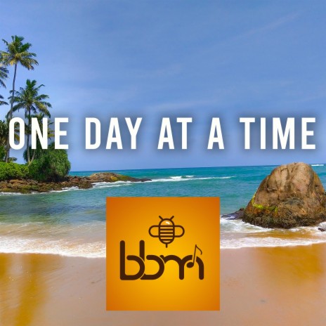 One Day at a Time | Boomplay Music