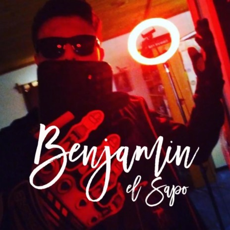 Benjamin El Sapo (Aud. Oficial) | Boomplay Music