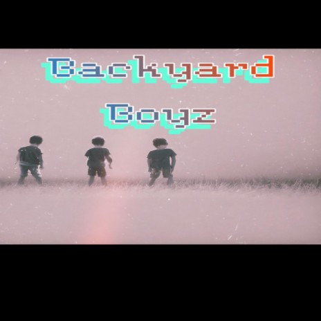 Backyard BoyZ | Boomplay Music