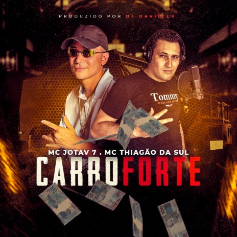 Carro Forte ft. Mc Thiagão da sul & Dj David LP | Boomplay Music