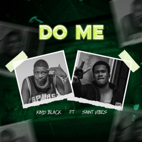 Do me ft. Saint Vibes | Boomplay Music