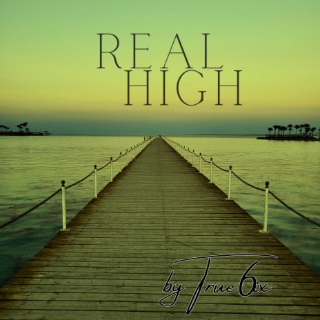 Real High | Boomplay Music