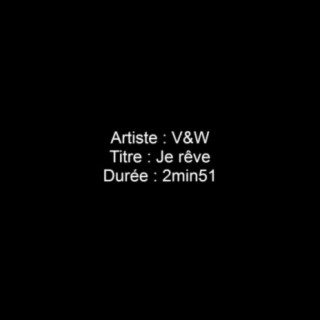 Je rêve