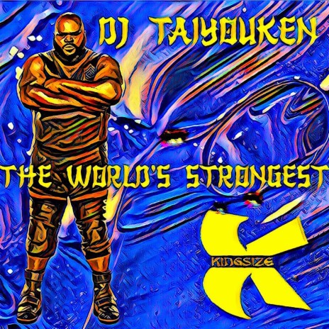 THE WORLD'S STRONGEST ft. DJ TAIYOUKEN