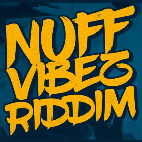 Nuff Vibez | Boomplay Music