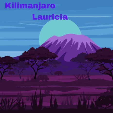 Kilimanjaro | Boomplay Music