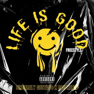 Life is Good (Freestyle) (Winners Version)