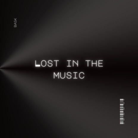 Lost In The Music | Boomplay Music