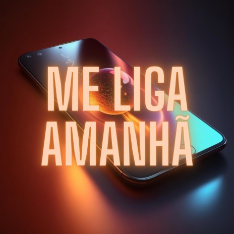 Me liga amanhã | Boomplay Music