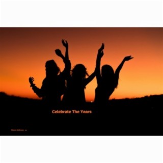 Celebrate the Years lyrics | Boomplay Music