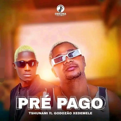 Pré Pago ft. Godozão Xedemele | Boomplay Music