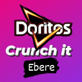 Crunch It (Doritos) lyrics | Boomplay Music