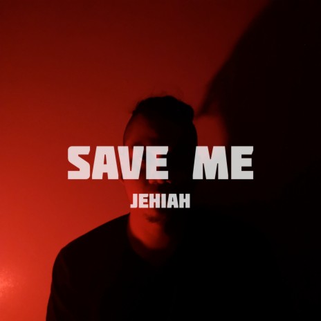 Save Me | Boomplay Music