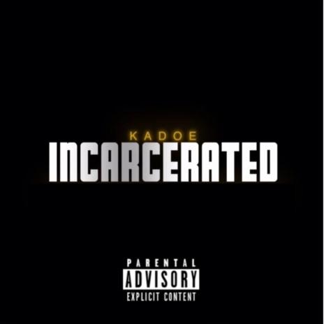 Incarcerated | Boomplay Music