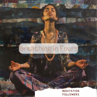 Breathing in Fours: The 4444 Peace Meditation