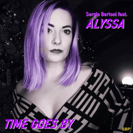 Time Goes By ft. Alyssa C. | Boomplay Music