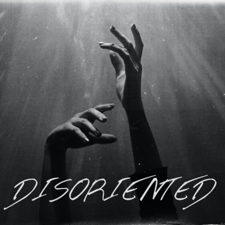 DISORIENTED