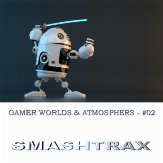 Gamer Worlds And Atmosphers, Vol. 2