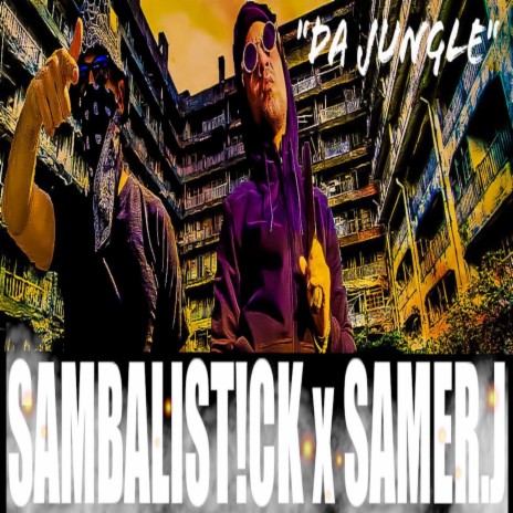 Da jungle (feat. Samer J) | Boomplay Music