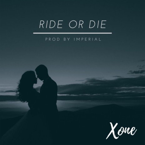 RIDE OR DIE | Boomplay Music