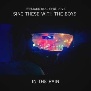 Sing These With The Boys: In The Rain
