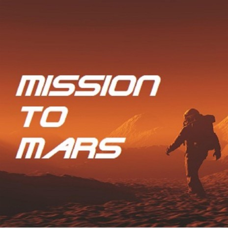 Mission to Mars | Boomplay Music