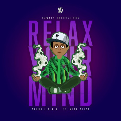 Relax Your Mind (feat. Mino Slick) | Boomplay Music