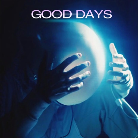 Good Days | Boomplay Music