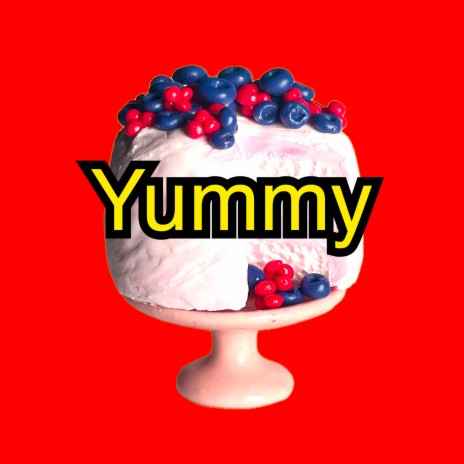 Yummy | Boomplay Music