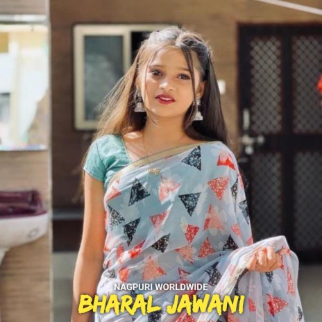 BHARAL JAWANI