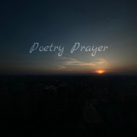 Poetry Prayer | Boomplay Music