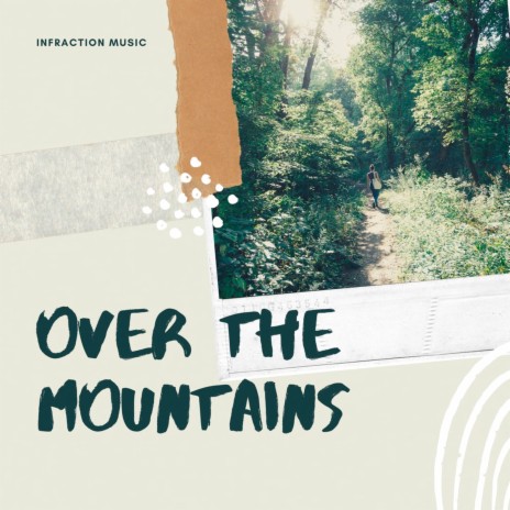 Over the Mountains | Boomplay Music