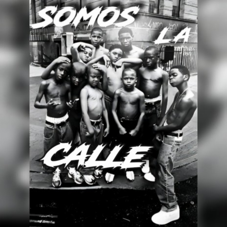 Somos la calle ft. Crazy Rappers & Dany 420 | Boomplay Music