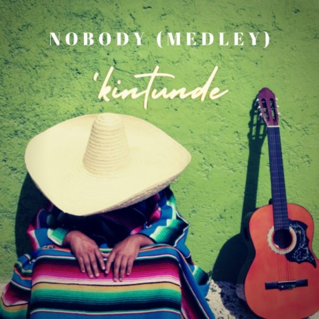 Nobody (Medley)