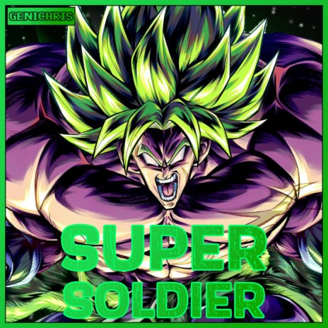 Super Soldier (Broly Rap) ft. Fr0sted & Pure chAos Music