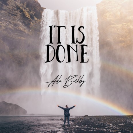 It Is Done | Boomplay Music