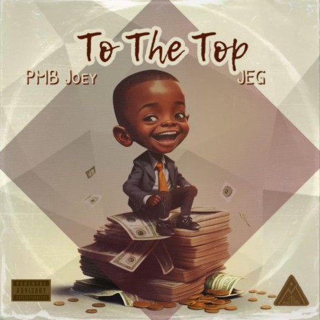 To The Top ft. JEG | Boomplay Music