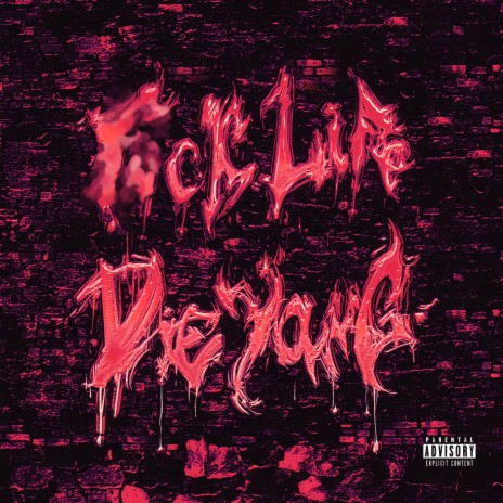 Fuck Life Die Young (Prod. by eternalwave) | Boomplay Music