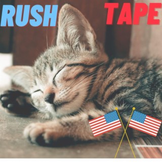 Rush Tape