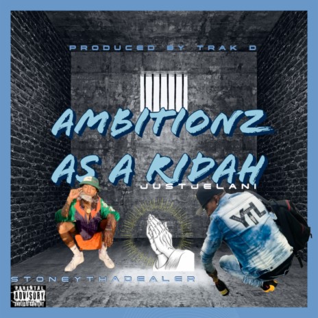 Ambitionz As A Ridah ft. Stoneythadealer | Boomplay Music