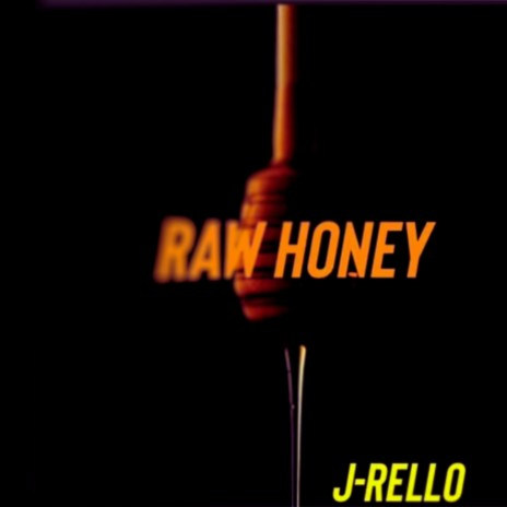Raw Honey | Boomplay Music