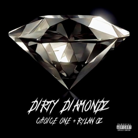 DIRTY DIAMONDZ ft. Rylan Oz | Boomplay Music