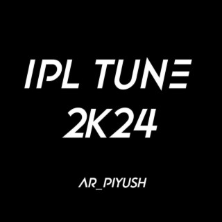 Ipl Tune 2k24