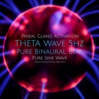 Pineal Gland Activation Series (THETA WAVE 5Hz)