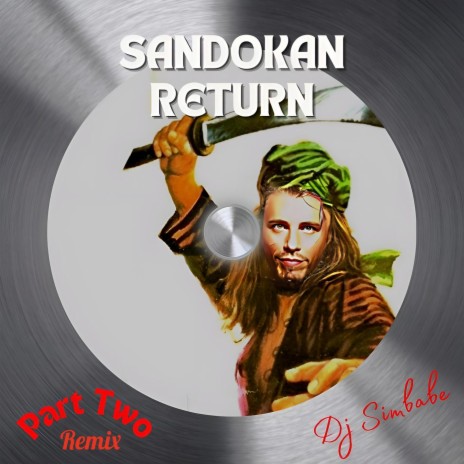 Sandokan Return Part Two (Remix) | Boomplay Music